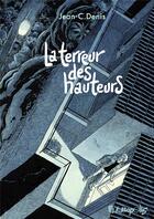 Couverture du livre « La terreur des hauteurs » de Jean C. Denis aux éditions Futuropolis