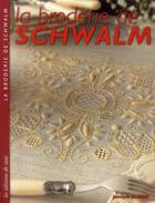 Couverture du livre « La broderie de Schwalm » de Jocelyne Dubois aux éditions De Saxe