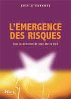 Couverture du livre « L'émergence des risques » de Jean-Marie Mur aux éditions Edp Sciences