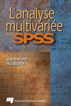 Couverture du livre « L'analyse multivariée avec SPSS » de Stafford/Bodson aux éditions Presses De L'universite Du Quebec