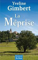 Couverture du livre « La méprise » de Yveline Gimbert aux éditions De Boree