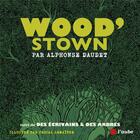 Couverture du livre « Wood stown - suivi de des ecrivains & des arbres » de Daudet/Maillard aux éditions Editions De L'aube
