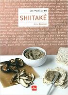 Couverture du livre « Shiitaké » de Anne Brunner aux éditions La Plage