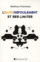 Couverture du livre « L'autorefoulement et ses limites » de Mathieu Flonneau aux éditions Descartes & Cie