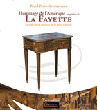 Couverture du livre « Hommage de l'Amérique au général Lafayette » de Payen-Appenze Pascal aux éditions Francois Baudez