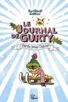 Couverture du livre « Le journal de Gurty Tome 2 : parée pour l'hiver » de Bertrand Santini aux éditions Sarbacane