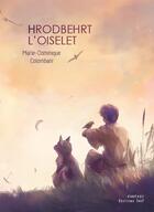 Couverture du livre « Hrodbehrt l'oiselet » de Marie-Dominique Colombani aux éditions Editions Thot