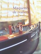 Couverture du livre « Maquettes De Voiliers » de Marc Bougneres et Richard Boutin aux éditions Chene