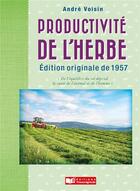 Couverture du livre « La productivité de l'herbe » de Andre Voisin aux éditions France Agricole