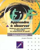 Couverture du livre « Apprendre a observer » de Piasenta aux éditions Insep Diffusion