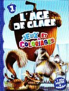 Couverture du livre « L'âge de glace t.1 ; jeux et coloriages » de  aux éditions Casterman