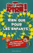 Couverture du livre « Mini c'est pour rire ! rien que pour les enfants ! » de Claudia Mocchi aux éditions Ixelles