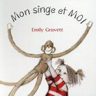 Couverture du livre « Mon singe et moi » de Emily Gravett aux éditions Kaleidoscope