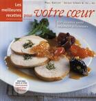 Couverture du livre « Les meilleures recettes pour votre coeur » de Gayler Paul et Jacqui Lynas aux éditions Saint-jean Editeur