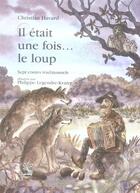 Couverture du livre « Il était une fois... le loup » de Christian Havard aux éditions L'hydre