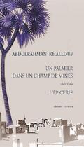 Couverture du livre « Un palmier dans un champ de mines » de Khallouf Abdulrahman aux éditions Alidades