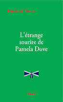 Couverture du livre « L'étrange sourire de pamela dove » de John-Erich Nielsen aux éditions Head Over Hills