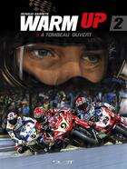 Couverture du livre « Warm up t.2 : à tombeau ouvert » de Renaud Garreta aux éditions Dust Editions