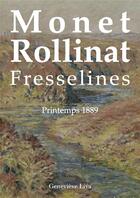 Couverture du livre « Monet Rollinat : Fresselines printemps 1889 » de Genevieve Liva aux éditions Alexis Chartraire