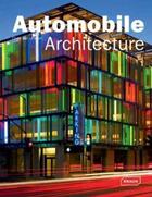 Couverture du livre « Automobile architecture » de Chris Van Uffelen aux éditions Braun