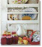 Couverture du livre « Living in the countryside (2e édition) » de Angelika Taschen et Barbara Stoeltie et Rene Stoeltie aux éditions Taschen