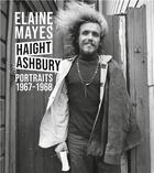 Couverture du livre « Elaine mayes the haight-ashbury portraits 1967-1968 /anglais » de Mayes Elaine/Moore K aux éditions Damiani