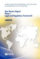 Couverture du livre « Lesotho 2015 ; peer reviw report, legal and regulatory framework » de Ocde aux éditions Ocde