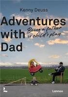 Couverture du livre « On adventure with dad » de Kenny Deus aux éditions Lannoo