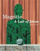 Couverture du livre « Magritte : a lab of ideas works on paper » de Xavier Canonne et Julie Waseige aux éditions Thames & Hudson