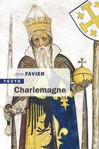 Couverture du livre « Charlemagne » de Jean Favier aux éditions Tallandier