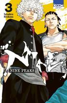 Couverture du livre « Nine Peaks T03 » de Tetsuhiro Hirakawa aux éditions Ki-oon