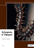 Couverture du livre « La transgression de Myriapoda » de Frederic Godet aux éditions Nombre 7