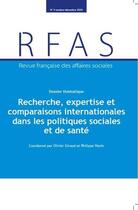 Couverture du livre « Recherche, expertise et comparaisons internationales dans les politiques sociales et de sante » de Ministere Des Affair aux éditions Documentation Francaise