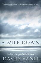 Couverture du livre « A MILE DOWN » de David Vann aux éditions Windmill Books