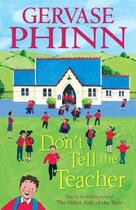 Couverture du livre « Don'T Tell The Teacher » de Gervase Phinn aux éditions Children Pbs