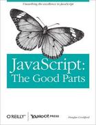 Couverture du livre « JavaScript ; the good parts » de Douglas Crockford aux éditions O Reilly