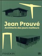 Couverture du livre « Prouvé architecte » de Phaidon aux éditions Phaidon