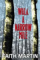 Couverture du livre « Walk a Narrow Mile » de Martin Faith aux éditions Hale Robert Digital
