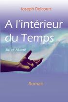 Couverture du livre « À l'intérieur du temps » de Joseph Delcourt aux éditions Lulu