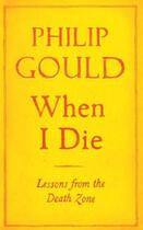 Couverture du livre « When I Die » de Gould Philip aux éditions Little Brown Book Group Digital