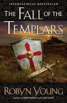 Couverture du livre « The Fall of the Templars » de Robyn Young aux éditions Penguin Group Us
