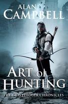 Couverture du livre « The Art of Hunting » de Campbell Alan aux éditions Pan Macmillan