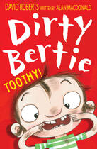 Couverture du livre « Dirty Bertie: Toothy! » de Alan Macdonald aux éditions Little Tiger Press