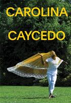 Couverture du livre « Carolina caycedo » de Caycedo Carolina aux éditions Dap Artbook