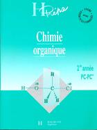Couverture du livre « Chimie Organique Deuxieme Annee Pc » de Jaubert et Cauchy et Foures aux éditions Hachette Education
