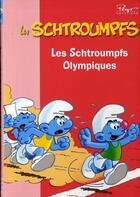 Couverture du livre « Les Schtroumpfs t.2 ; les Schtroumpfs olympiques » de Peyo aux éditions Hachette Jeunesse