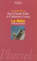 Couverture du livre « La bible ; 2000 ans de lectures » de Eslin/Cornu aux éditions Pluriel
