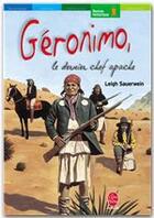 Couverture du livre « GERONIMO, LE DERNIER CHEF APACHE » de Sauerwein-L aux éditions Livre De Poche Jeunesse