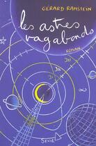 Couverture du livre « Les astres vagabonds » de Gerard Ramstein aux éditions Seuil