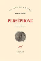 Couverture du livre « Persephone » de Homero Aridjis aux éditions Gallimard
